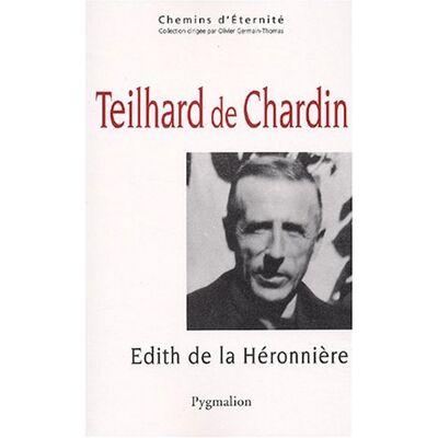 La Héronnière, Edith de Teilhard De Chardin : Une Mystique De La Traversée - Publicité La Héronnière, Edith de Teilhard De Chardin : Une Mystique De La Traversée - Publicité