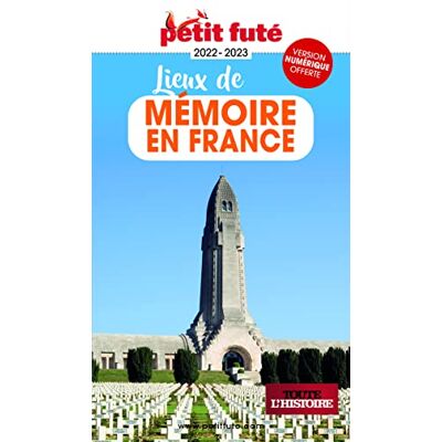 Petit Futé Lieux De Mémoire En France : 2022-2023 - Publicité Petit Futé Lieux De Mémoire En France : 2022-2023 - Publicité