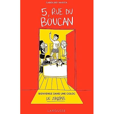 Caroline Nasica 5, Rue Du Boucan : Bienvenue Dans Une Coloc De Zinzins - Publicité Caroline Nasica 5, Rue Du Boucan : Bienvenue Dans Une Coloc De Zinzins - Publicité