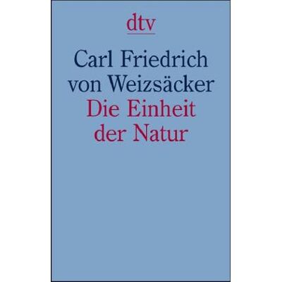 Weizsäcker, Carl Friedrich von Die Einheit Der Natur: Studien - Publicité Weizsäcker, Carl Friedrich von Die Einheit Der Natur: Studien - Publicité
