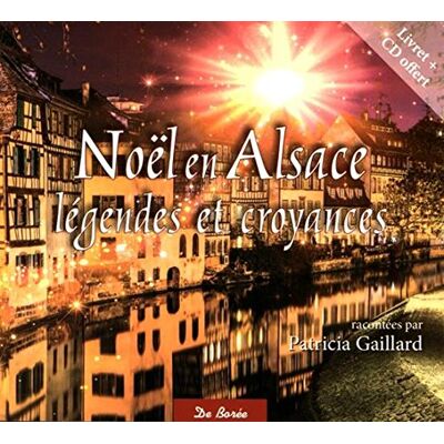 Noël En Alsace, Légendes Et Croyances - Publicité Noël En Alsace, Légendes Et Croyances - Publicité
