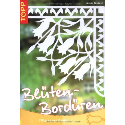 Armin Täubner Blüten-Bordüren: Filigran Aus Papier - Publicité Armin Täubner Blüten-Bordüren: Filigran Aus Papier - Publicité