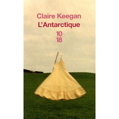 Claire Keegan L'Antarctique - Publicité Claire Keegan L'Antarctique - Publicité
