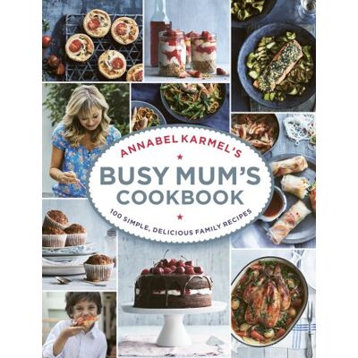 Annabel Karmel'S Busy Mum'S Cookbook - Publicité Annabel Karmel'S Busy Mum'S Cookbook - Publicité
