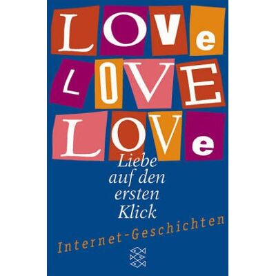 Hanna Pfäfflin Love, Love, Love. Liebe Auf Den Ersten Blick. Internet- Geschichten. Publicité Hanna Pfäfflin Love, Love, Love. Liebe Auf Den Ersten Blick. Internet- Geschichten. Publicité