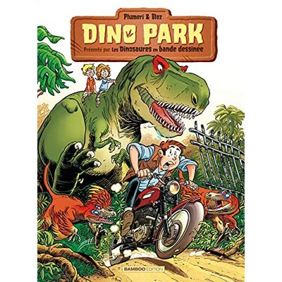 Arnaud Plumeri Dino Park. Vol. 1 - Publicité Arnaud Plumeri Dino Park. Vol. 1 - Publicité
