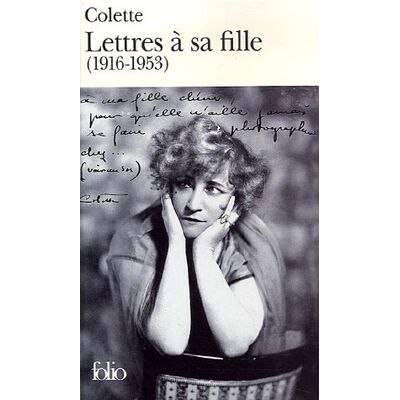 Colette Lettres À Sa Fille : 1916-1953 - Publicité Colette Lettres À Sa Fille : 1916-1953 - Publicité