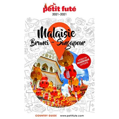 Petit Futé Malaisie, Brunei, Singapour : 2020-2021 - Publicité Petit Futé Malaisie, Brunei, Singapour : 2020-2021 - Publicité