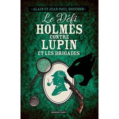 Jean-Paul Bouchon Le Défi Holmes Contre Lupin Et Les Brigades - Publicité Jean-Paul Bouchon Le Défi Holmes Contre Lupin Et Les Brigades - Publicité