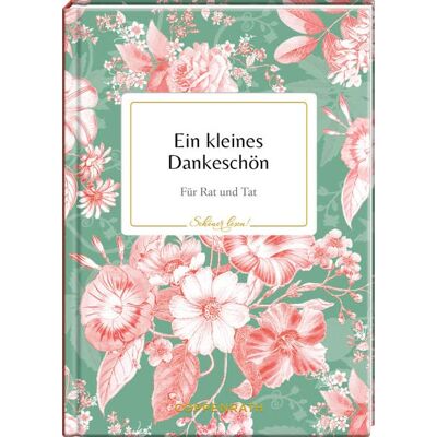Ein Kleines Dankeschön: Für Rat Und Tat (Schöner Lesen!, Band 26) - Publicité Ein Kleines Dankeschön: Für Rat Und Tat (Schöner Lesen!, Band 26) - Publicité