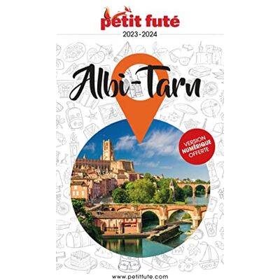 Petit Futé Albi-Tarn : 2024-2025 - Publicité Petit Futé Albi-Tarn : 2024-2025 - Publicité