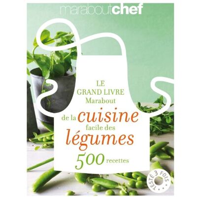 Le Grand Livre Marabout De La Cuisine Facile Des Légumes : 500 Recettes - Publicité Le Grand Livre Marabout De La Cuisine Facile Des Légumes : 500 Recettes - Publicité