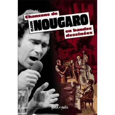 Stéphane Nappez Chansons De Claude Nougaro En Bandes Dessinées - Publicité Stéphane Nappez Chansons De Claude Nougaro En Bandes Dessinées - Publicité