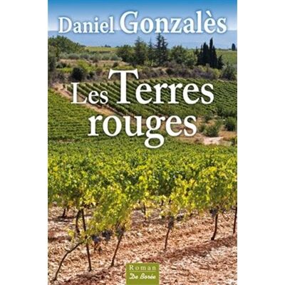 Daniel Gonzalès Les Terres Rouges - Publicité Daniel Gonzalès Les Terres Rouges - Publicité
