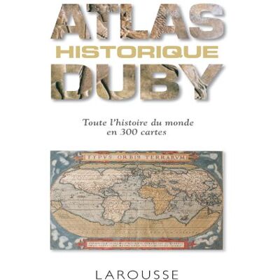 Georges Duby Atlas Historique Duby - Publicité Georges Duby Atlas Historique Duby - Publicité