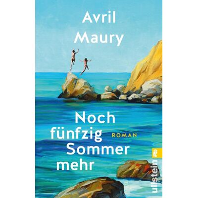 Avril Maury Noch Fünfzig Sommer Mehr: Roman Ein Sommerroman So Leuchtend Wie Ein Garten Voller Blumen - Publicité Avril Maury Noch Fünfzig Sommer Mehr: Roman Ein Sommerroman So Leuchtend Wie Ein Garten Voller Blumen - Publicité