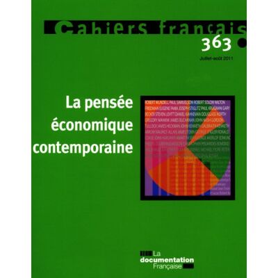 Collectif La Pensée Économique Contemporaine ( Cahiers Français N°363 Juillet-Aout 2011) - Publicité Collectif La Pensée Économique Contemporaine ( Cahiers Français N°363 Juillet-Aout 2011) - Publicité