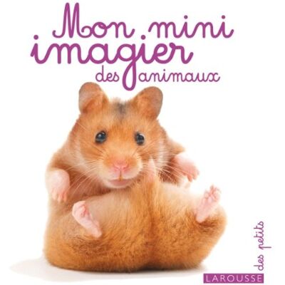 Larousse Mon Mini Imagier Des Animaux - Publicité Larousse Mon Mini Imagier Des Animaux - Publicité