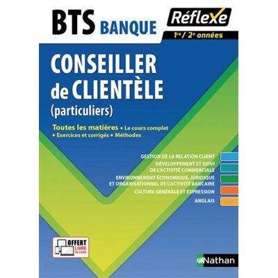 Collectif Bts Banque, Conseiller De Clientèle (Particuliers), 1re-2e Années : Toutes Les Matières : Le Cours Complet, Exercices Et Corrigés, Méthodes - Publicité Collectif Bts Banque, Conseiller De Clientèle (Particuliers), 1re-2e Années : Toutes Les Matières : Le Cours Complet, Exercices Et Corrigés, Méthodes - Publicité
