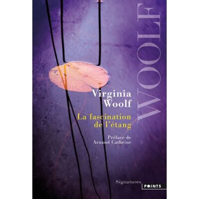 Virginia Woolf La Fascination De L'Étang - Publicité Virginia Woolf La Fascination De L'Étang - Publicité