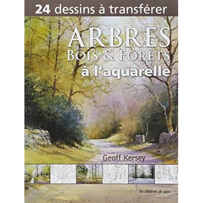 Geoff Kersey Arbres, Bois & Forêts À L'Aquarelle : 24 Dessins À Transférer - Publicité Geoff Kersey Arbres, Bois & Forêts À L'Aquarelle : 24 Dessins À Transférer - Publicité