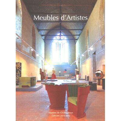 Musées de Châteauroux Meubles D'Artistes - Publicité Musées de Châteauroux Meubles D'Artistes - Publicité