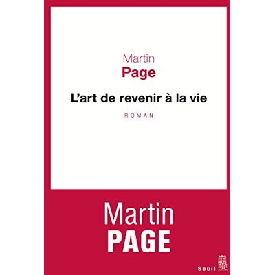 Martin Page L'Art De Revenir À La Vie - Publicité Martin Page L'Art De Revenir À La Vie - Publicité