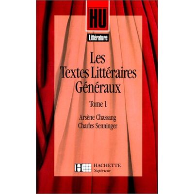 Arsène Chassang Les Textes Littéraires Généraux. Vol. 1 - Publicité Arsène Chassang Les Textes Littéraires Généraux. Vol. 1 - Publicité