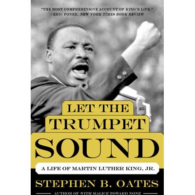 Oates, Stephen B. Let The Trumpet Sound: A Life Of Martin Luther King, Jr. – Robert F. Kennedy Award-Winning Biography Of The Civil Rights Icon (P.S.) - Publicité Oates, Stephen B. Let The Trumpet Sound: A Life Of Martin Luther King, Jr. – Robert F. Kennedy Award-Winning Biography Of The Civil Rights Icon (P.S.) - Publicité