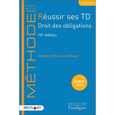 Marjorie Brusorio Aillaud Réussir Ses Td. Droit Des Obligations : Édition 2022 - Publicité Marjorie Brusorio Aillaud Réussir Ses Td. Droit Des Obligations : Édition 2022 - Publicité
