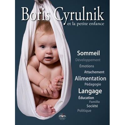 Collectif Boris Cyrulnik Et La Petite Enfance - Publicité Collectif Boris Cyrulnik Et La Petite Enfance - Publicité