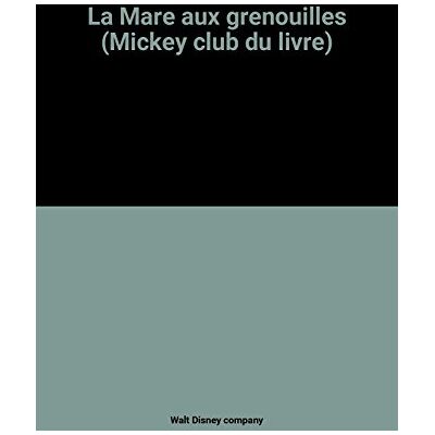 Walt Disney Présente - La Mare Aux Grenouilles - Publicité Walt Disney Présente - La Mare Aux Grenouilles - Publicité