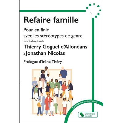 Refaire Famille : Pour En Finir Avec Les Stéréotypes De Genre - Publicité Refaire Famille : Pour En Finir Avec Les Stéréotypes De Genre - Publicité