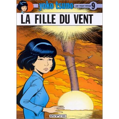 Roger Leloup Yoko Tsuno. Vol. 9. La Fille Du Vent - Publicité Roger Leloup Yoko Tsuno. Vol. 9. La Fille Du Vent - Publicité
