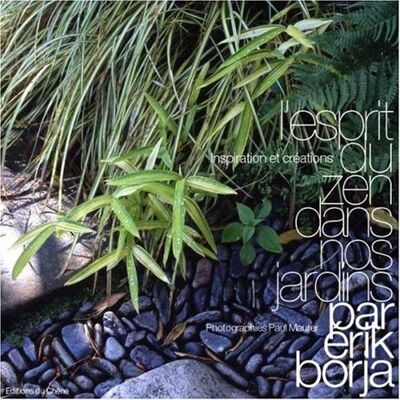 Erik Borja L'Esprit Du Zen Dans Nos Jardins - Publicité Erik Borja L'Esprit Du Zen Dans Nos Jardins - Publicité