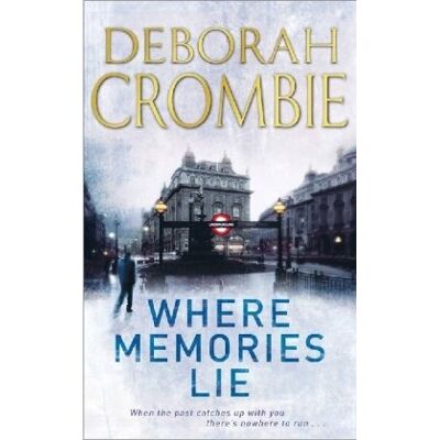 Deborah Crombie Where Memories Lie - Publicité Deborah Crombie Where Memories Lie - Publicité