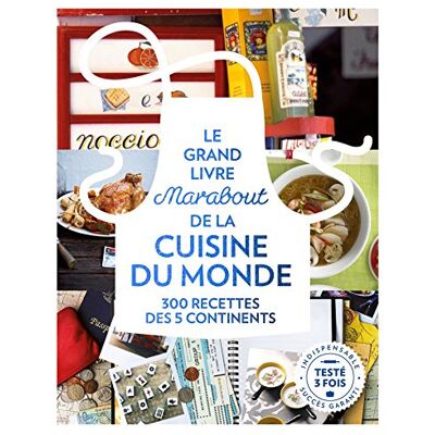 Le Grand Livre Marabout De La Cuisine Du Monde : 300 Recettes Des 5 Continents - Publicité Le Grand Livre Marabout De La Cuisine Du Monde : 300 Recettes Des 5 Continents - Publicité