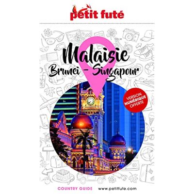 Petit Futé Malaisie, Brunei, Singapour - Publicité Petit Futé Malaisie, Brunei, Singapour - Publicité