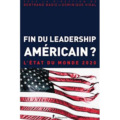 Collectif Fin Du Leadership Américain ? : L'État Du Monde 2020 - Publicité Collectif Fin Du Leadership Américain ? : L'État Du Monde 2020 - Publicité