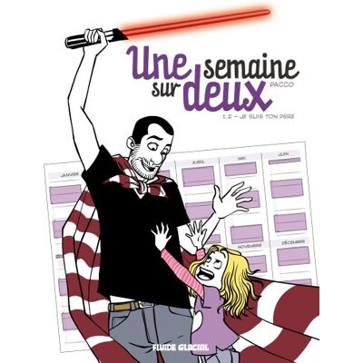 Une Semaine Sur Deux. Vol. 2. Je Suis Ton Père - Publicité Une Semaine Sur Deux. Vol. 2. Je Suis Ton Père - Publicité