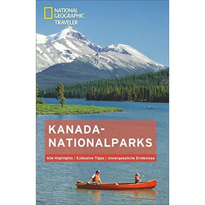 National Geographic Traveler Kanada-Nationalparks - Publicité National Geographic Traveler Kanada-Nationalparks - Publicité