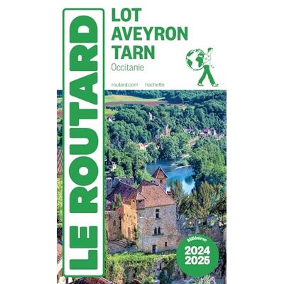 Le Routard Lot, Aveyron, Tarn : Occitanie : 2024-2025 - Publicité Le Routard Lot, Aveyron, Tarn : Occitanie : 2024-2025 - Publicité