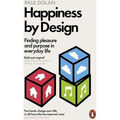 Paul Dolan Happiness By Design: Finding Pleasure And Purpose In Everyday Life - Publicité Paul Dolan Happiness By Design: Finding Pleasure And Purpose In Everyday Life - Publicité