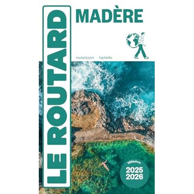 Le Routard Madère : 2025-2026 - Publicité Le Routard Madère : 2025-2026 - Publicité