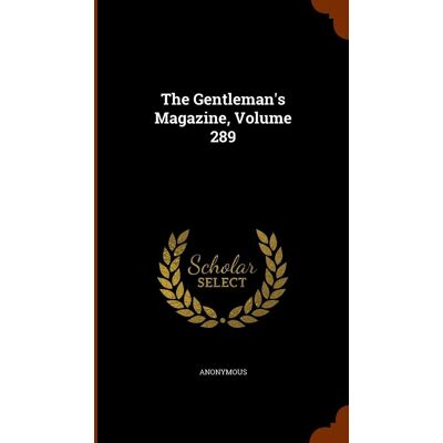Anonymous The Gentleman'S Magazine, Volume 289 - Publicité Anonymous The Gentleman'S Magazine, Volume 289 - Publicité