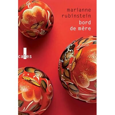 Marianne Rubinstein Bord De Mère - Publicité Marianne Rubinstein Bord De Mère - Publicité