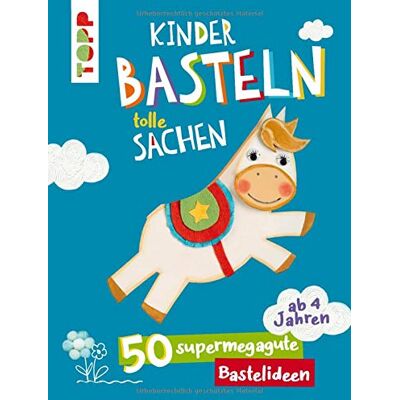 frechverlag Kinder Basteln Tolle Sachen: 50 Supermegagute Bastelideen. Für Kinder Ab 4 Jahren - Publicité frechverlag Kinder Basteln Tolle Sachen: 50 Supermegagute Bastelideen. Für Kinder Ab 4 Jahren - Publicité