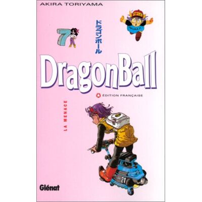 Akira Toriyama Dragon Ball. Vol. 7. La Menace - Publicité Akira Toriyama Dragon Ball. Vol. 7. La Menace - Publicité