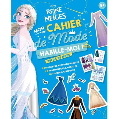 Collectif La Reine Des Neiges, Mon Cahier De Mode : Habille-Moi ! : Défilé De Mode - Publicité Collectif La Reine Des Neiges, Mon Cahier De Mode : Habille-Moi ! : Défilé De Mode - Publicité
