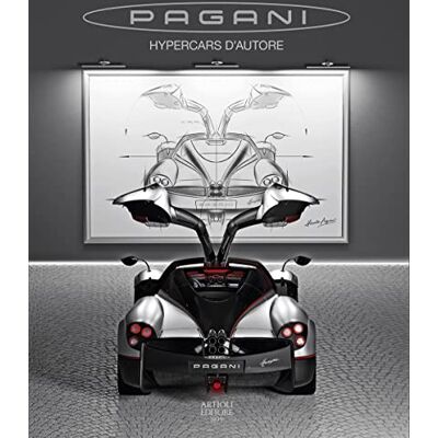 Daniele Buzzonetti Pagani (Pagani: Hypercars D’autore) - Publicité Daniele Buzzonetti Pagani (Pagani: Hypercars D’autore) - Publicité